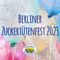 Berliner Zuckertütenfest 2023